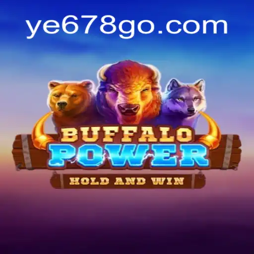 Descubra o Mundo Empolgante de BuffaloPower com YE678.com